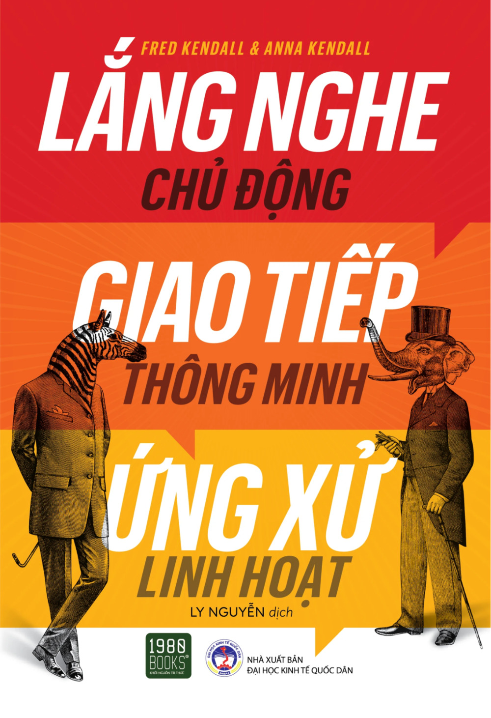 Lắng nghe chủ động, giao tiếp thông minh, ứng xử linh hoạt