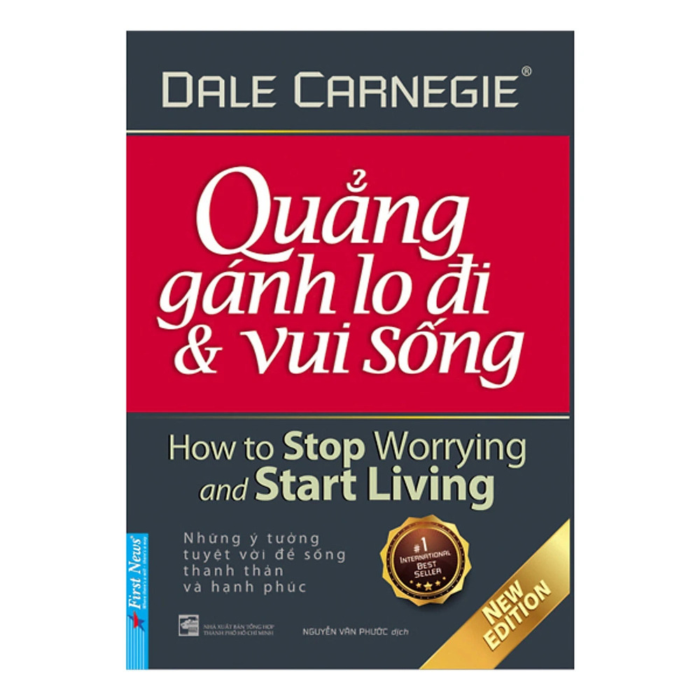 Quẳng Gánh Lo Đi Và Vui Sống (Dale Carnegie)