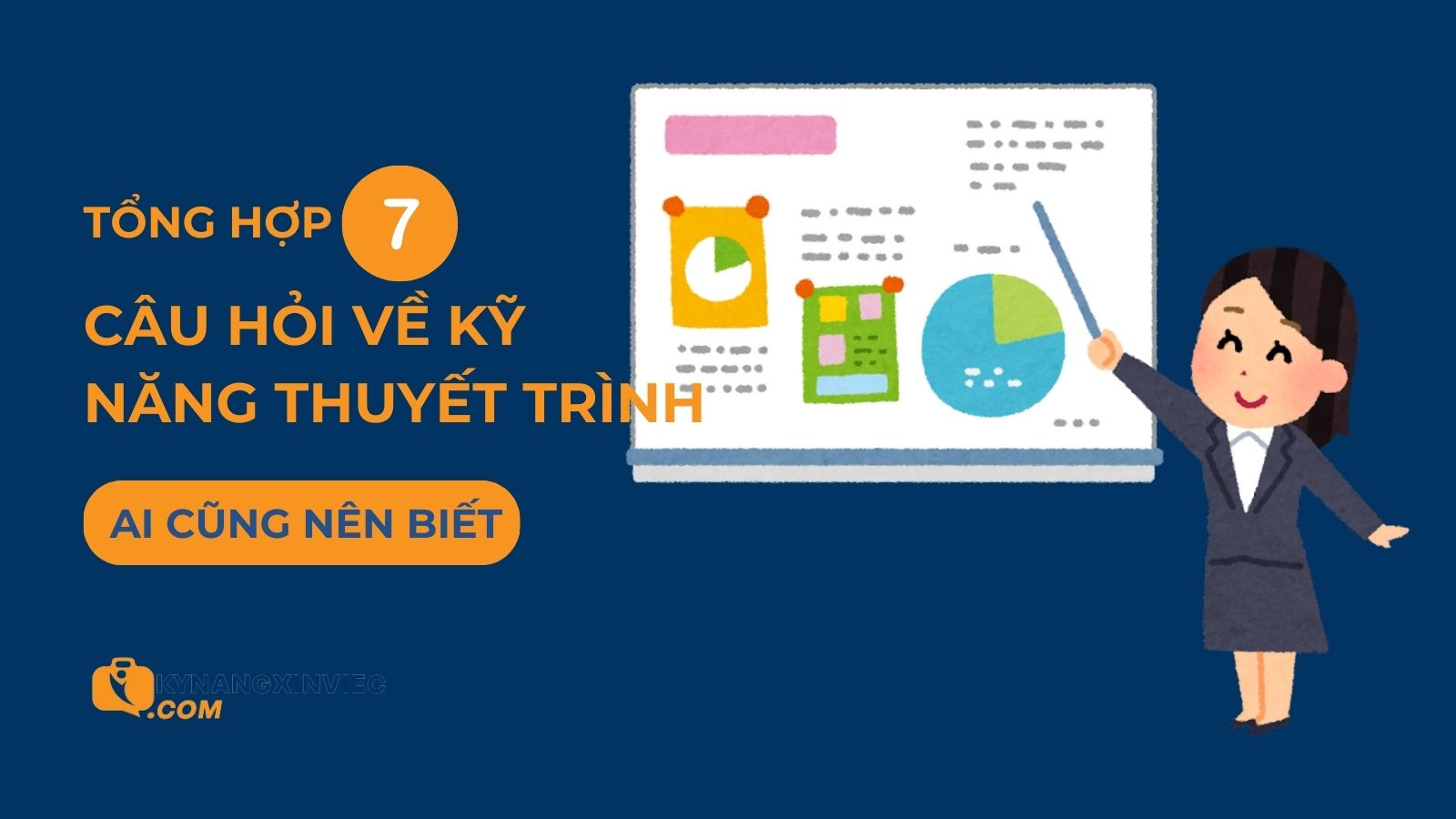 7 câu hỏi về kỹ năng thuyết trình giúp bạn phát triển bản thân