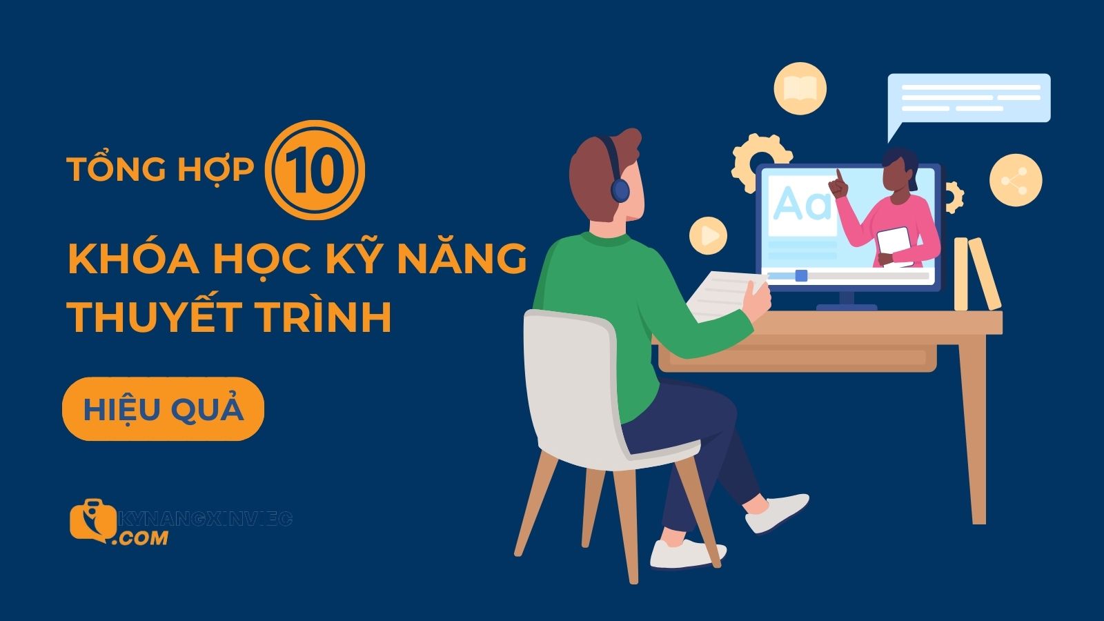 Tổng hợp 10 khóa học kỹ năng thuyết trình hiệu quả