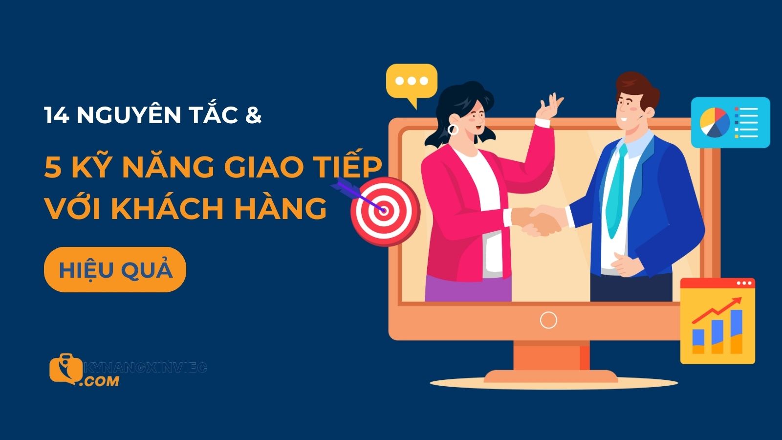 5 kỹ năng & 14 nguyên tắc giao tiếp khách hàng hiệu quả