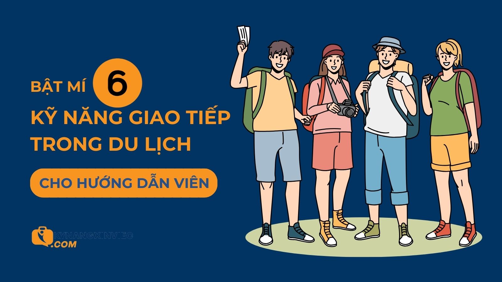 Bật mí 6 kỹ năng giao tiếp trong du lịch cho hướng dẫn viên