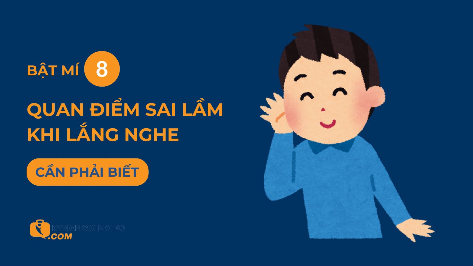 Quan niệm sai lầm trong kỹ năng lắng nghe bạn cần biết