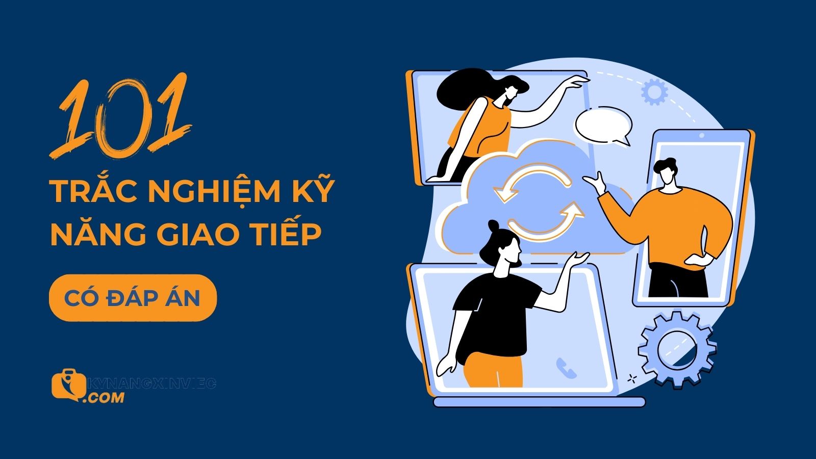 101 câu trắc nghiệm về kỹ năng giao tiếp (có đáp án)