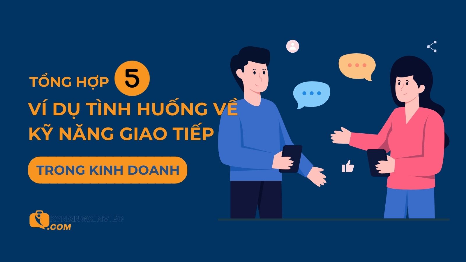 Một số ví dụ về tình huống giao tiếp trong kinh doanh